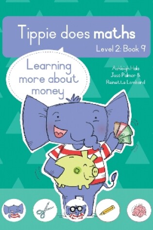 Cover of Tippie does maths (Level 2 Book 9): Learning more about money