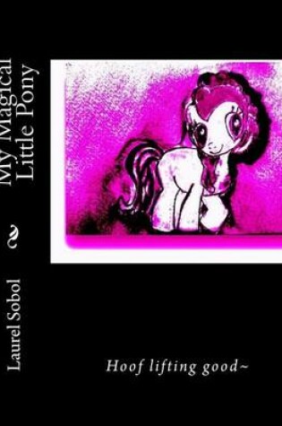 Cover of My Magical Little Pony