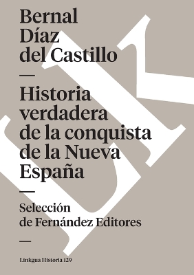 Book cover for Historia Verdadera de la Conquista de la Nueva España. Selección