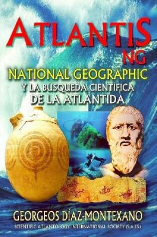 Cover of ATLANTIS.NG National Geographic y la busqueda cientifica de la Atlantida