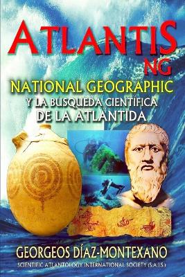 Cover of ATLANTIS.NG National Geographic y la busqueda cientifica de la Atlantida