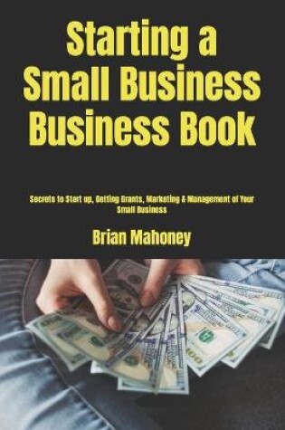 Cover of Starting a Small Business Business Book