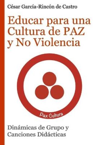 Cover of Educar para una Cultura de Paz y No Violencia