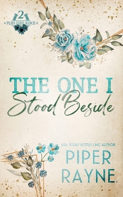 The One I Stood Beside by Piper Rayne