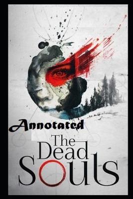 Book cover for Dead Souls "Annotated" The Best Story