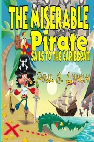 Cover of The Miserable Pirate