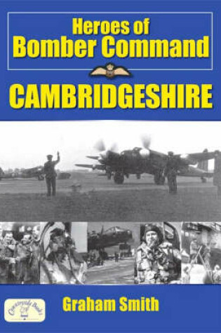Cover of Heroes of Bomber Command - Cambridgeshire