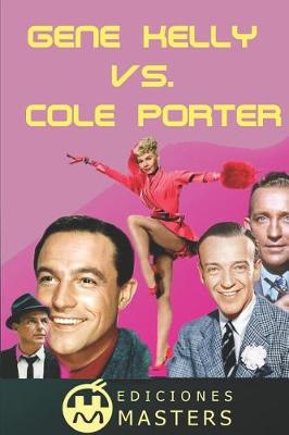 Book cover for Gene Kelly vs. Cole Porter