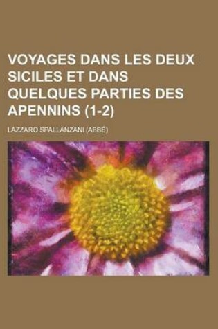 Cover of Voyages Dans Les Deux Siciles Et Dans Quelques Parties Des Apennins (1-2)