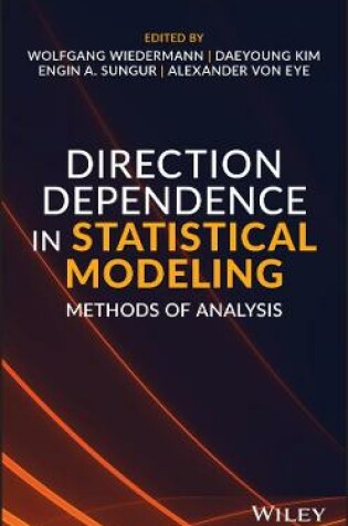 Cover of Direction Dependence in Statistical Modeling - Methods of Analysis