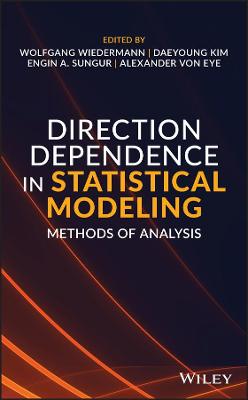 Book cover for Direction Dependence in Statistical Modeling - Methods of Analysis