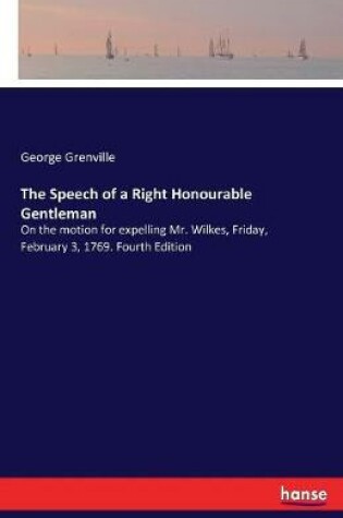 Cover of The Speech of a Right Honourable Gentleman