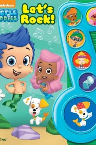 Cover of Nickelodeon Bubble Guppies: Let's Rock!