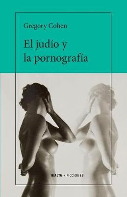 Book cover for El judío y la pornografía