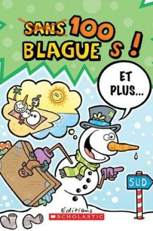 Cover of 100 Blagues! Et Plus... N? 18