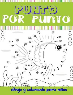 Book cover for punto por punto dibujo y coloreado para ninos
