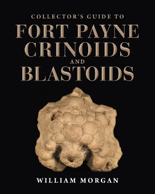 Cover of Collector's Guide to Fort Payne Crinoids and Blastoids