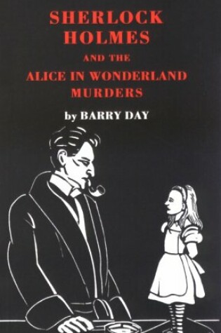 Cover of Sherlock Holmes and the Alice in Wonderland Murders