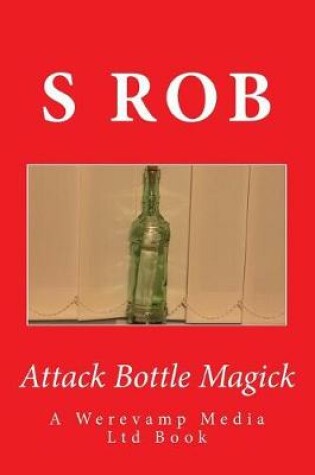 Cover of Attack Bottle Magick