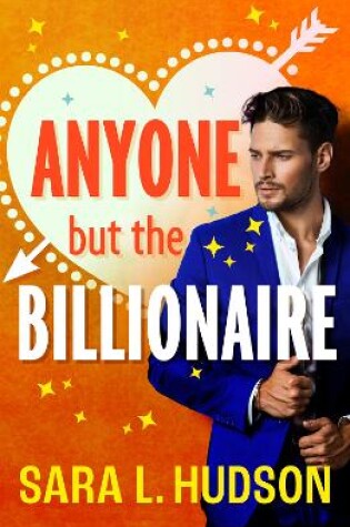 Cover of Anyone But The Billionaire