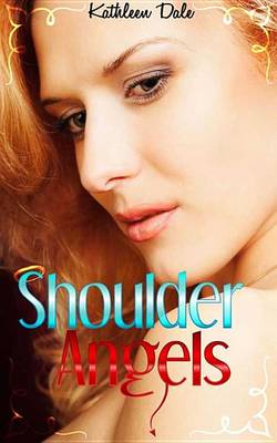 Book cover for Shoulder Angels, a Torquere Menage