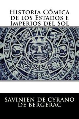 Book cover for Historia Comica de Los Estados E Imperios del Sol (Spanish Edition)