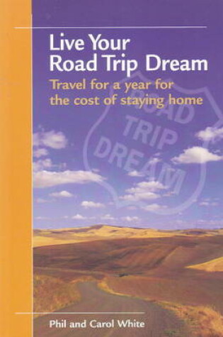 Cover of Live Your Road Trip Dream