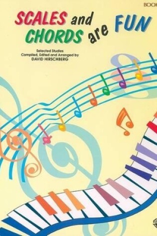 Cover of Scales and Chords Are Fun, Book 1 (Major)