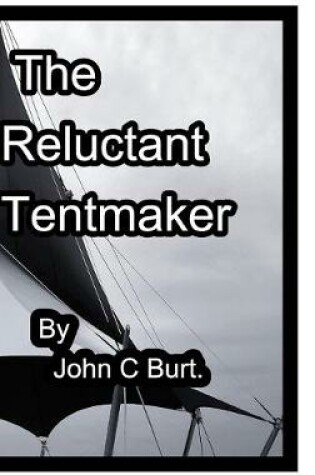 Cover of The Reluctant Tentmaker.