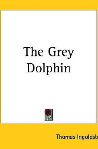 Cover of The Grey Dolphin