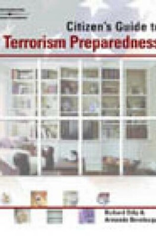 Cover of A Citizen's Guide to Terrorism Preparedness