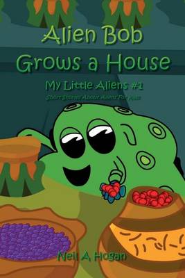 Cover of Alien Bob Grows a House