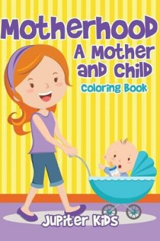 Cover of Motherhood