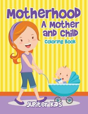 Book cover for Motherhood