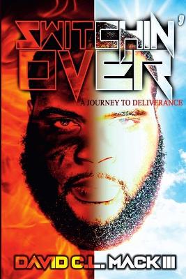 Book cover for Switchin' Over A Journey to Deliverance