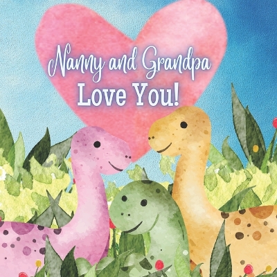 Book cover for Nanny and Grandpa Love You!