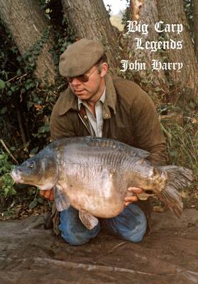 Book cover for Big Carp Legends - John Harry