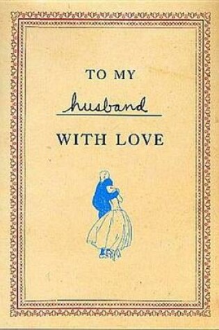 Cover of To My Husband with Love