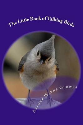 Book cover for The Little Book of Talking Birds