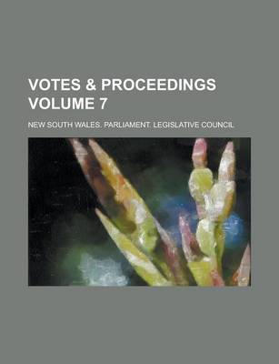 Book cover for Votes & Proceedings Volume 7