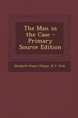 Cover of The Man in the Case - Primary Source Edition