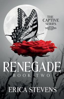 Book cover for Renegade (The Captive Series Book 2)
