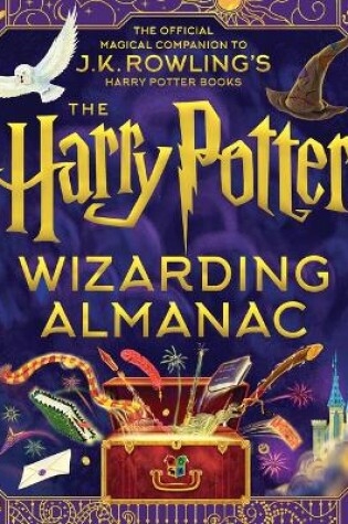Cover of The Harry Potter Wizarding Almanac: The Official Magical Companion to J.K. Rowling's Harry Potter Books