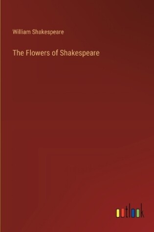 Cover of The Flowers of Shakespeare