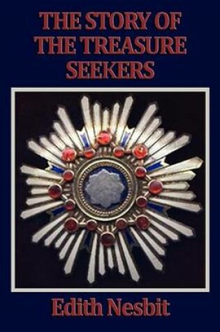 Cover of The Story of the Treasure Seekers