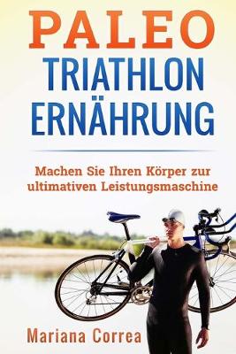 Cover of Paleo TRIATHLON ERNAHRUNG