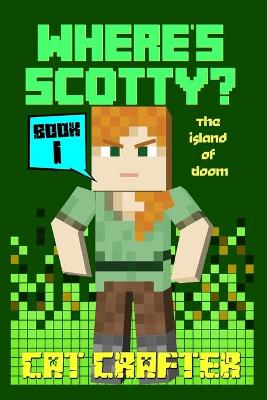 Book cover for Where's Scotty? Book 1 - The Island of DOOM!