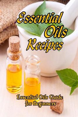 Book cover for Essential Oils Recipes