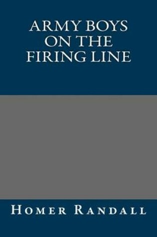 Cover of Army Boys on the Firing Line