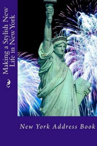 Cover of Making a Stylish New Life in New York